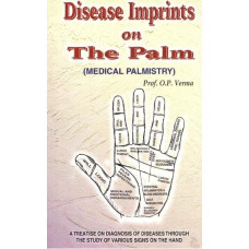 Disease Imprints on The Palm (Medical Palmistry)